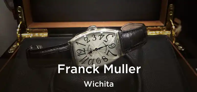 Franck Muller Wichita