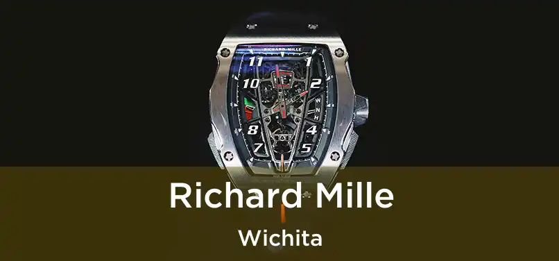 Richard Mille Wichita