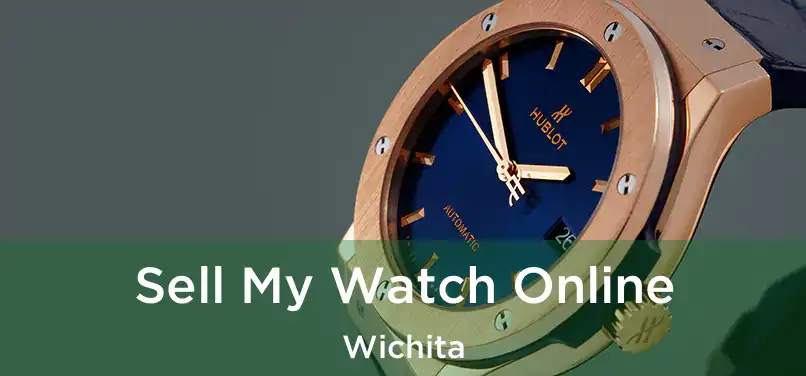 Sell My Watch Online Wichita