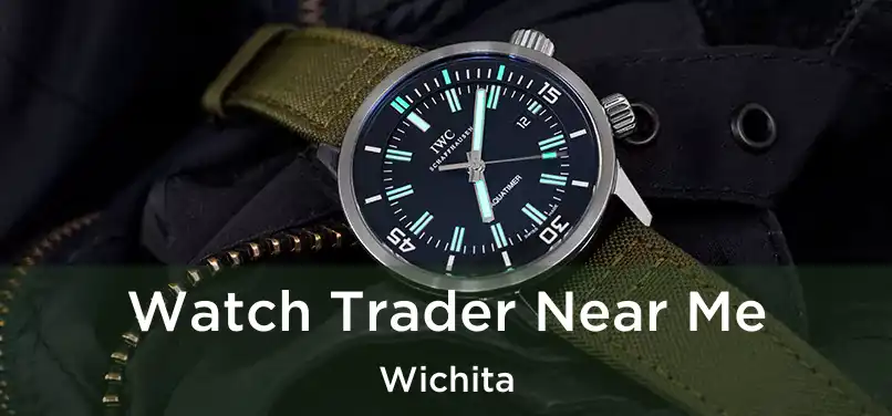 Watch Trader Near Me Wichita